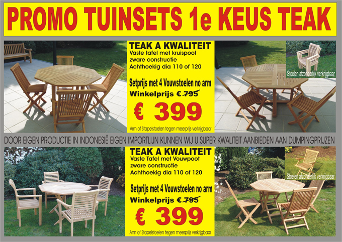Teak tuinmeubels: Promotie op al onze tafels en stoelen! Super kwaliteit, super prijzen!